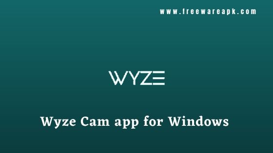 Wyze Cam app for Windows